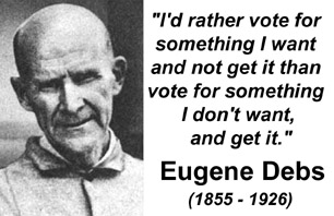 Eugene Debs was a socialist US Presidential candidate, Union leader, political prisoners and contemporary of James Connolly.